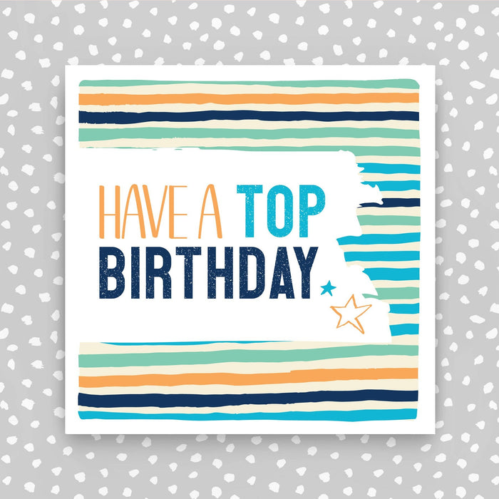 Have a Top Birthday Card (PBS46)