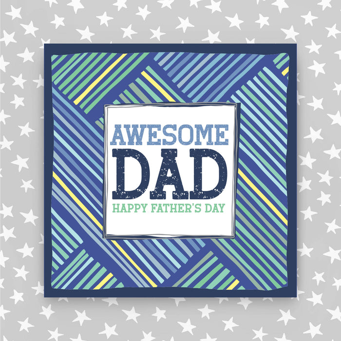 Awesome Dad - Happy Father's Day Card (TF32)
