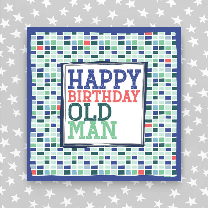 Happy Birthday Card - Old Man (TF61)