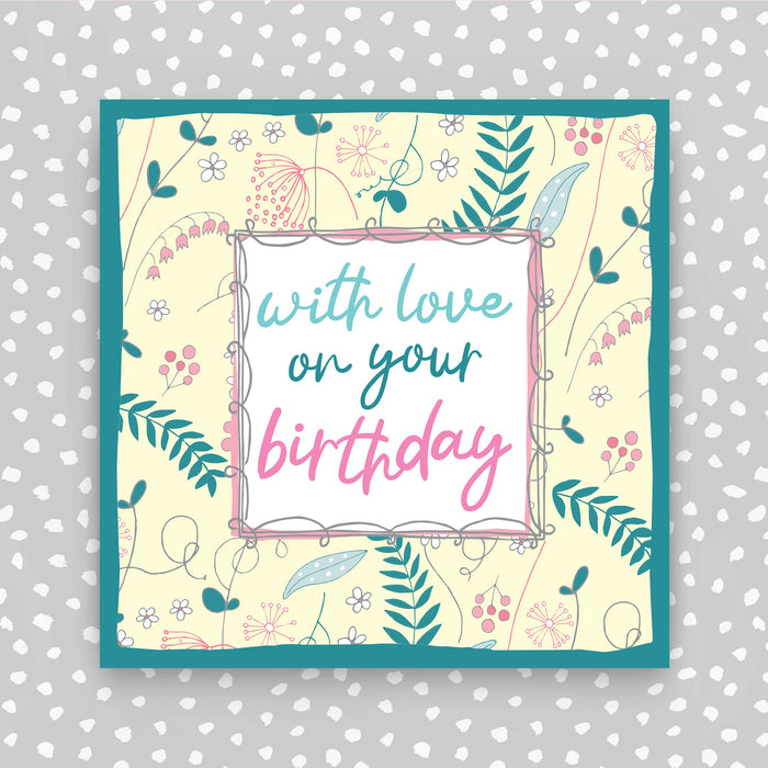 With Love on your Birthday Card - flowers on yellow (TF76)