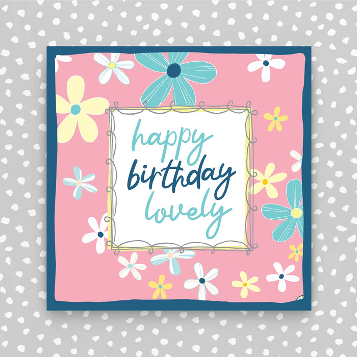 Happy Birthday Lovely Card - Flowers on pink  (TF78)