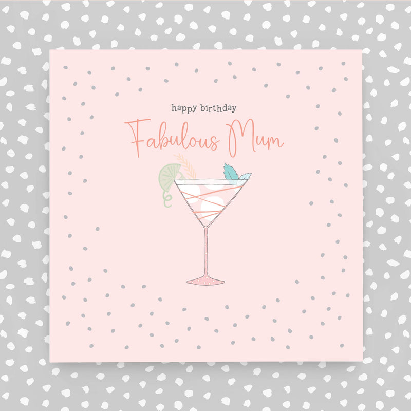 Happy Birthday Fabulous Mum (GR47)