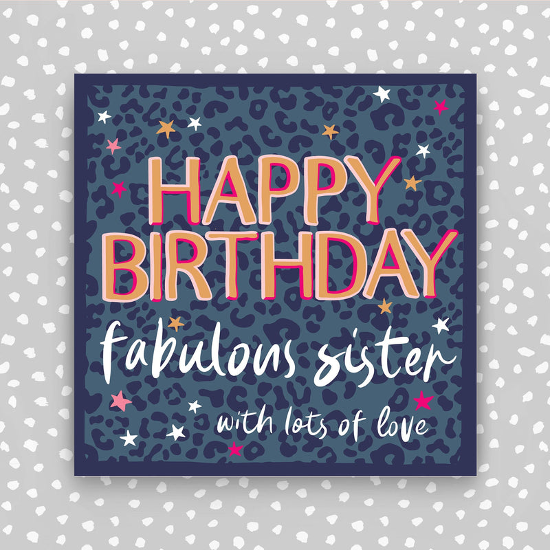 Happy Birthday Fabulous Sister (HH96)