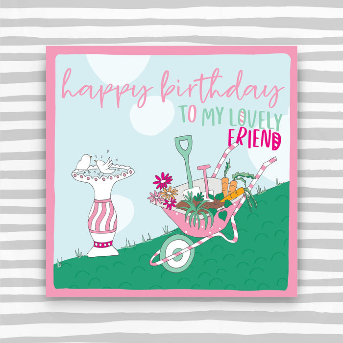 Gardening Lovely Friend - Happy Birthday Greeting Card (OC26)