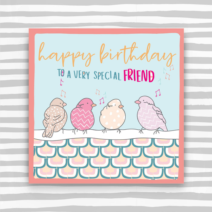 Bird's on a roof, Special Friend - Happy Birthday Greeting Card (OC30)