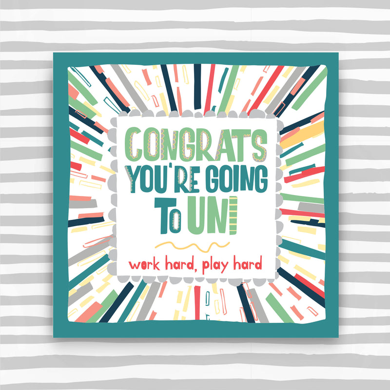 Congrats You're Going to Uni Greeting Card - work hard, play hard (TF142)