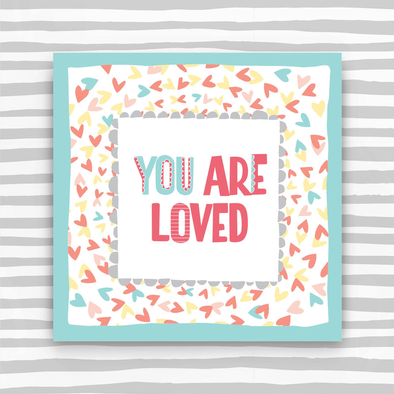 You are Loved Greeting Card (TF156)