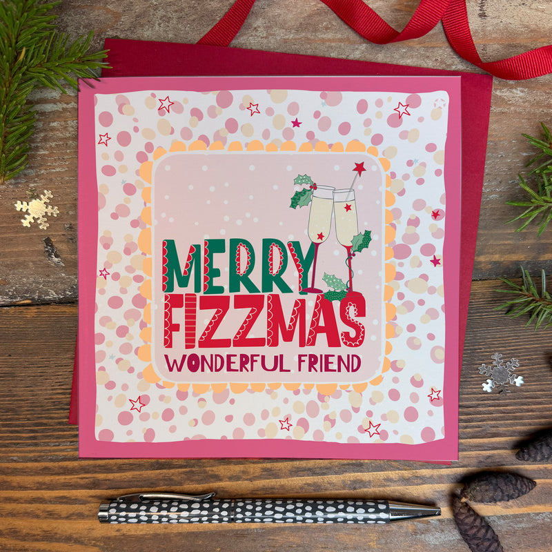 Merry Fizzmas Wonderful Friend Christmas Card (XTF24)
