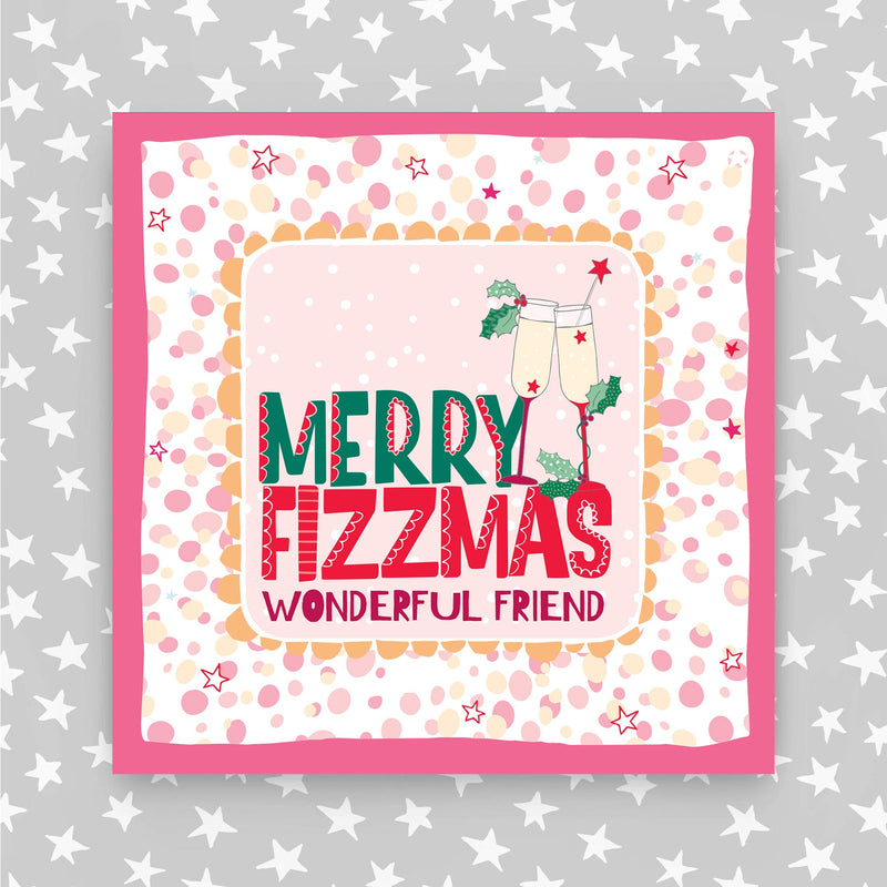 Merry Fizzmas Wonderful Friend Christmas Card (XTF24)