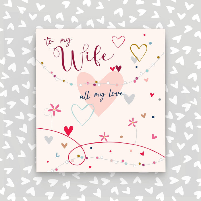 To my Wife Card - all my love (A32)