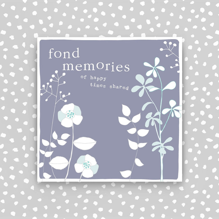 Fond memories card - of happy times shared (CB142)