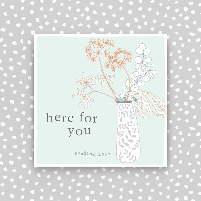 Here for you card- sending love (CB143)