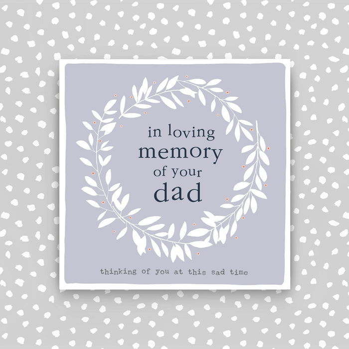 In loving memory of your dad - Sympathy card (CB147)