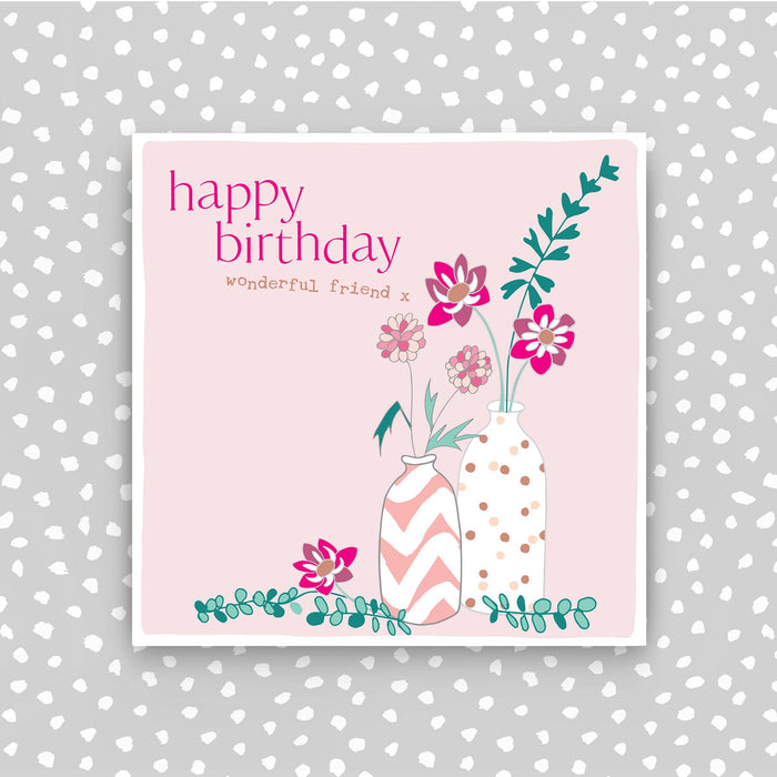 Happy Birthday Card - Wonderful Friend (CB179)