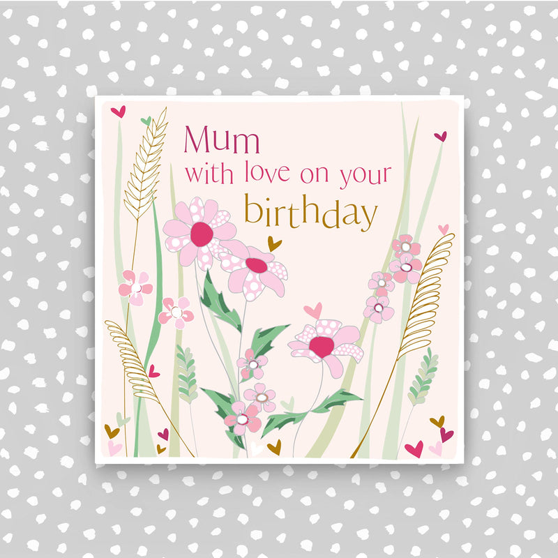 Happy Birthday Mum Card- Flowers (CB202)
