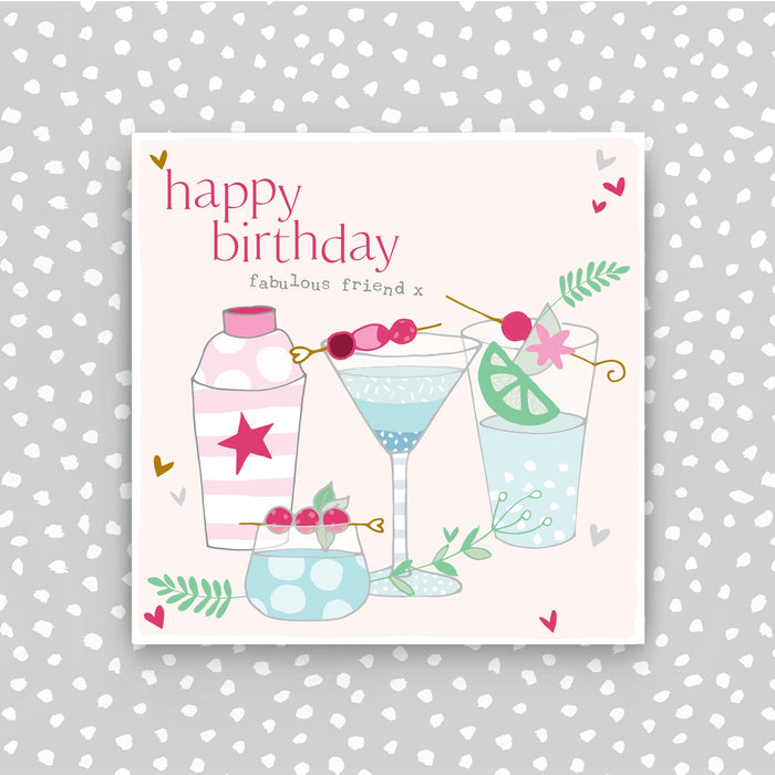 Happy Birthday Fabulous Friend Card - Drinks (CB215)