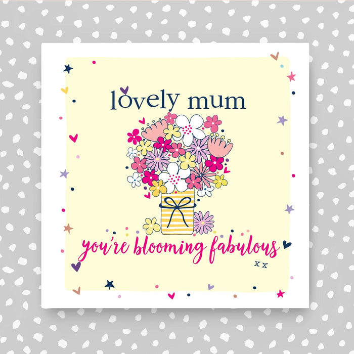 Lovely Mum Card - you're blooming fabulous (GC24)