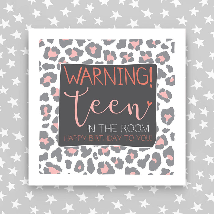 Teen Birthday Card - Warning! Teen in the room (Animal print) (IR115)