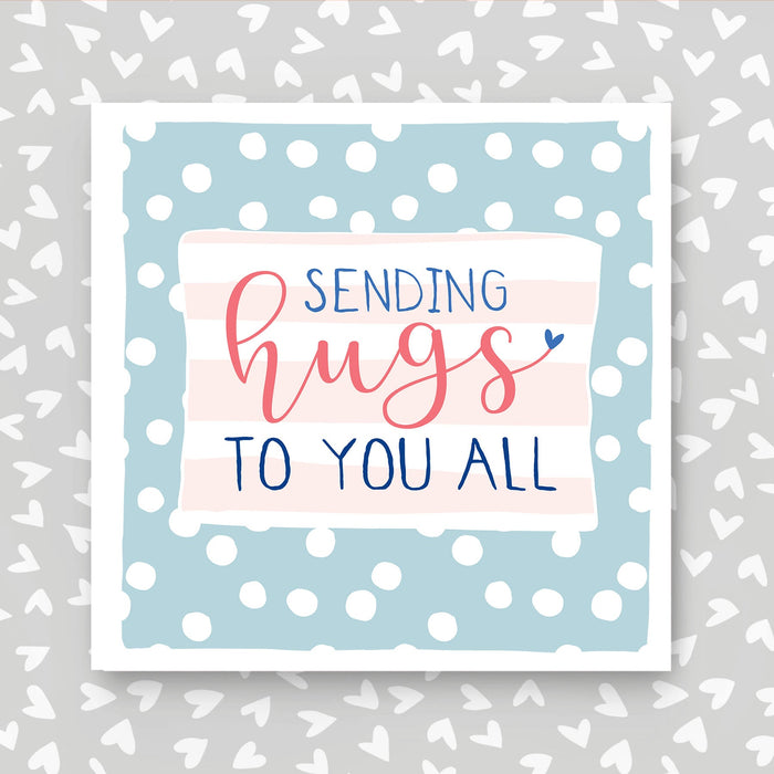 Sending Hugs to you all Card (IR143)
