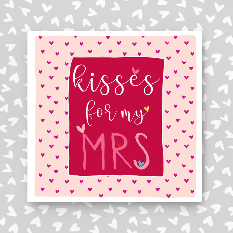 Kisses for my Mrs Card(IR150)