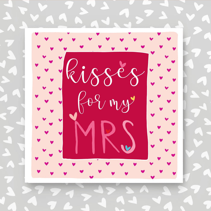 Kisses for my Mrs Card(IR150)