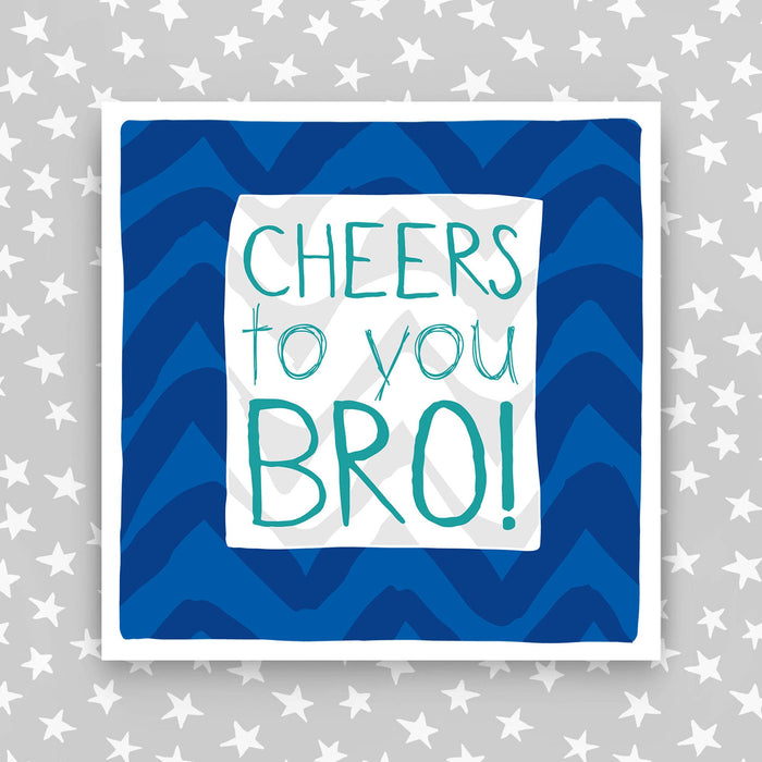 Brother Birthday Card Cheers To You Bro! (IR18)