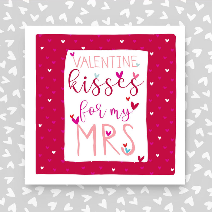 Valentine Kisses for my Mrs (IR199)