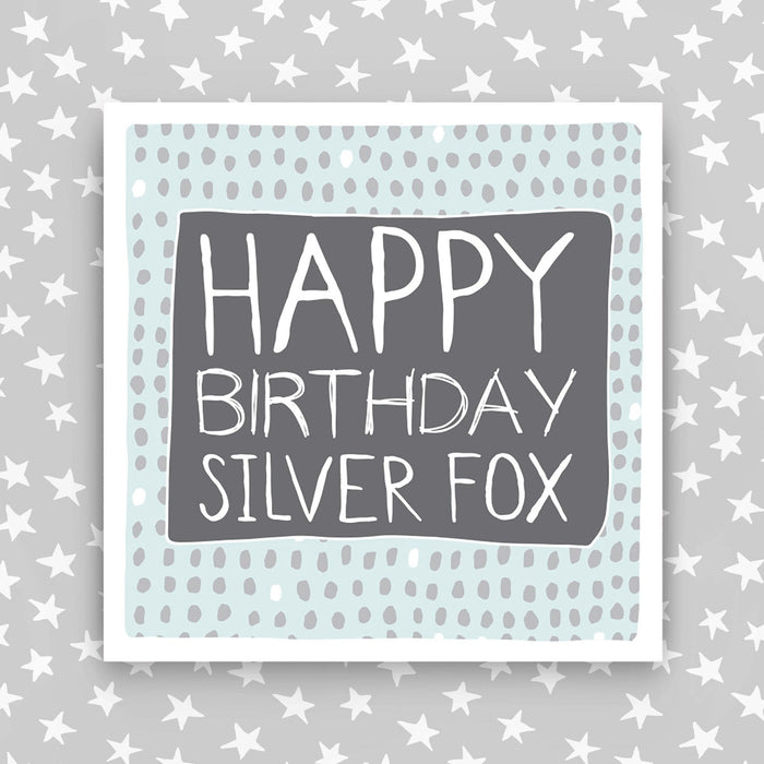 Birthday Card for a Man - Happy Birthday Silver Fox (IR42)