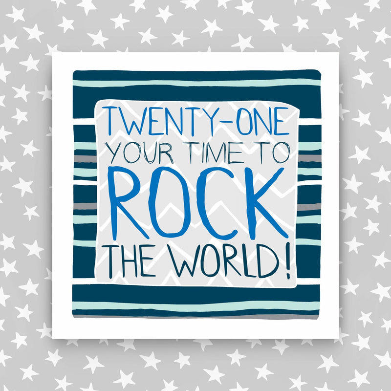 21st birthday card - male. Your time to rock the world (Stripes) (IR68)