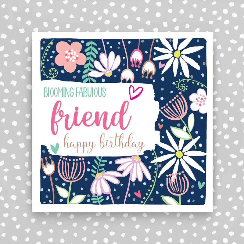 Blooming Fabulous Friend Happy Birthday Card (PBS34)