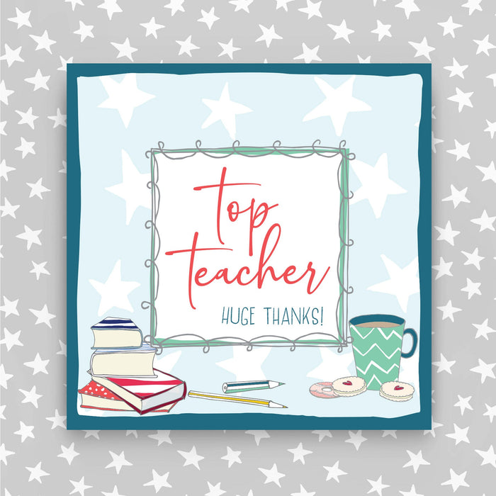 Top Teacher - Huge Thanks Greeting Card (TF05)