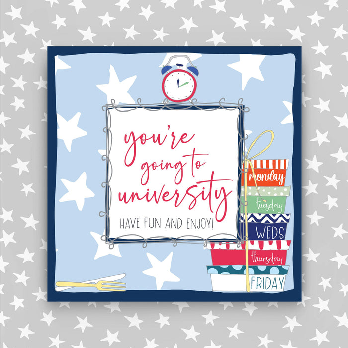 You're Going to University Greeting Card - Have Fun and Enjoy (TF13)