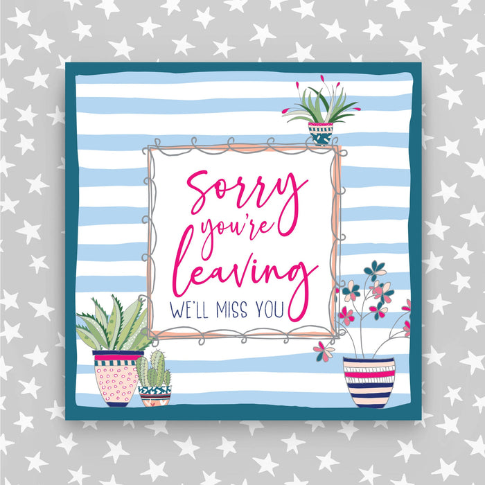 Sorry you're Leaving Greeting Card (TF19)