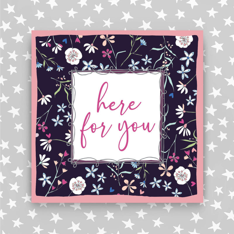 Here for You Greeting Card (TF24)