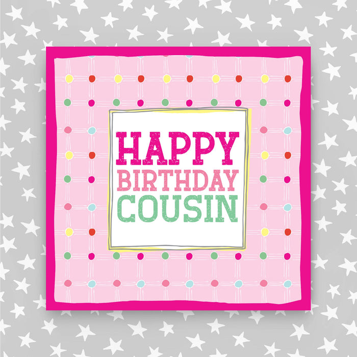 Happy Birthday Cousin Card - Pink (TF67)