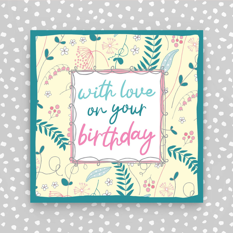With Love on your Birthday Card - flowers on yellow (TF76)