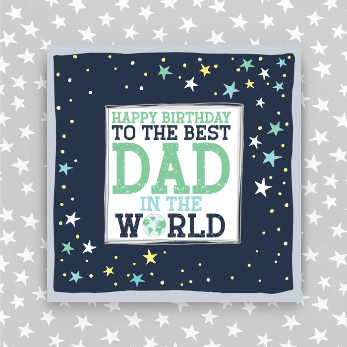 Happy Birthday - To the Best Dad in the world Card (TF92)
